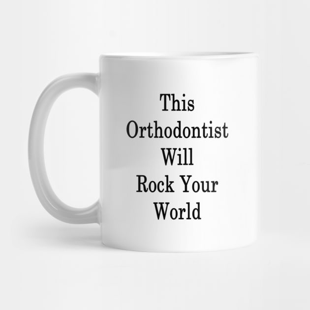 This Orthodontist Will Rock Your World by supernova23